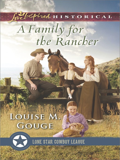 Title details for A Family for the Rancher by Louise M. Gouge - Available